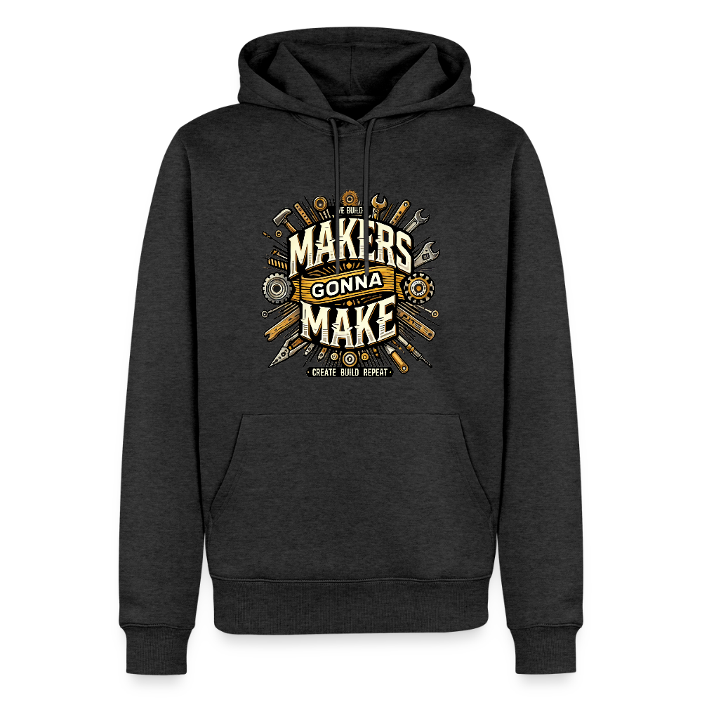 Makers gonna Make - Premium Hoodie - Anthrazit meliert