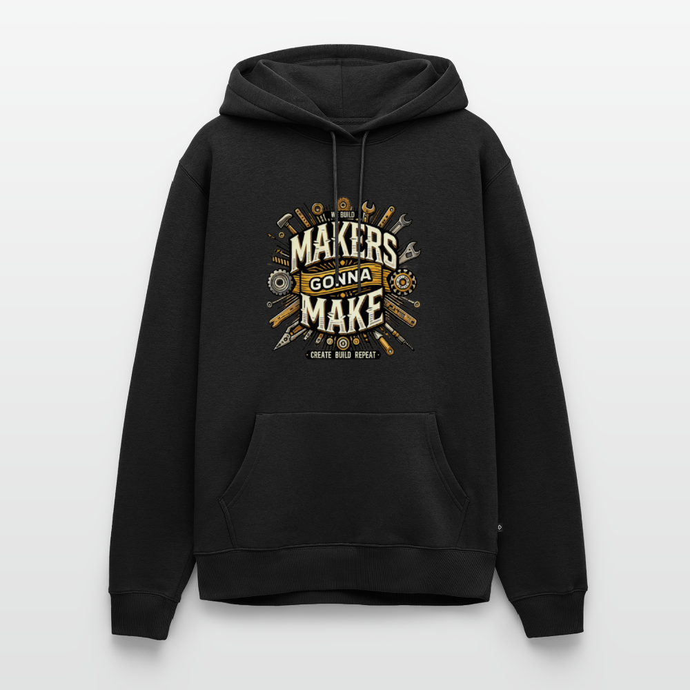 Makers gonna Make - Premium Hoodie - Schwarz