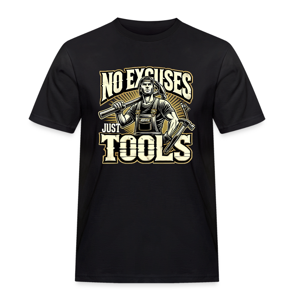 No Excuses, Just Tools! - Tool Titan Rugged T-Shirt - Schwarz