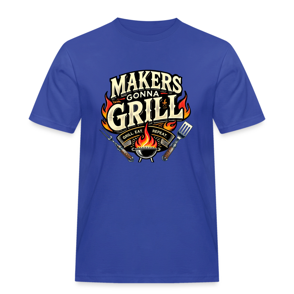 Makers gonna Grill - Rugged T-Shirt - Royalblau