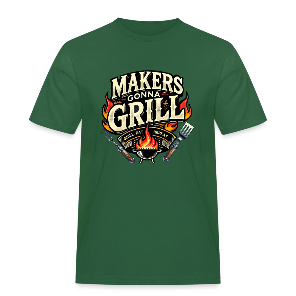 Makers gonna Grill - Rugged T-Shirt - Flaschengrün