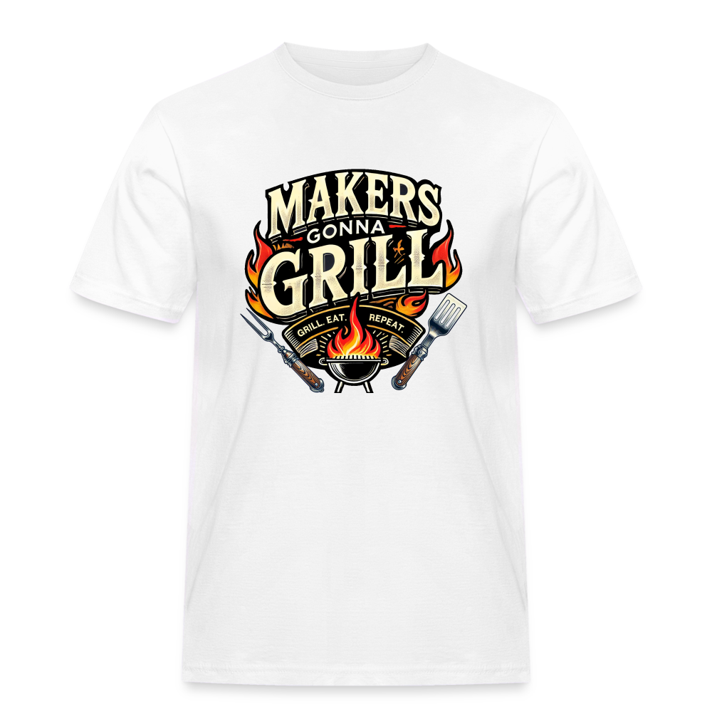 Makers gonna Grill - Rugged T-Shirt - Weiß
