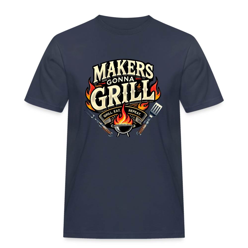 Makers gonna Grill - Rugged T-Shirt - Navy