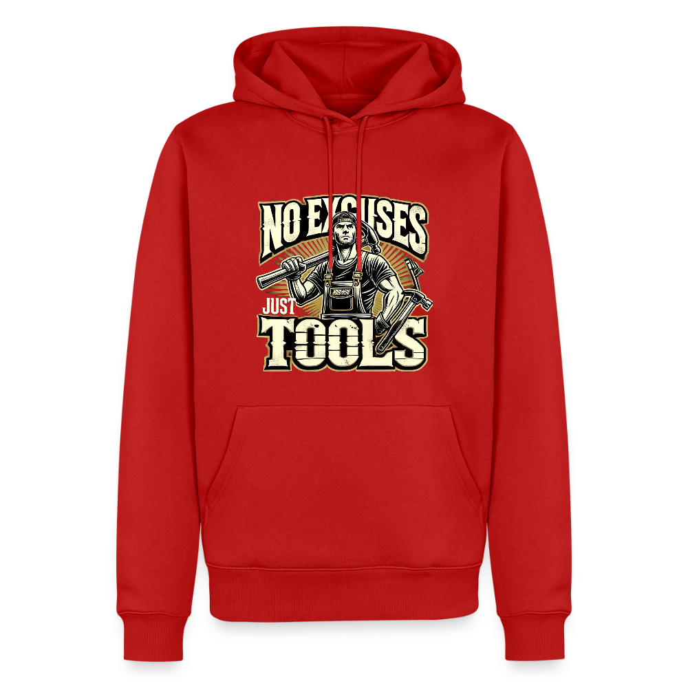 No Excuses, Just Tools! - Tool Titan Premium Hoodie - Rot