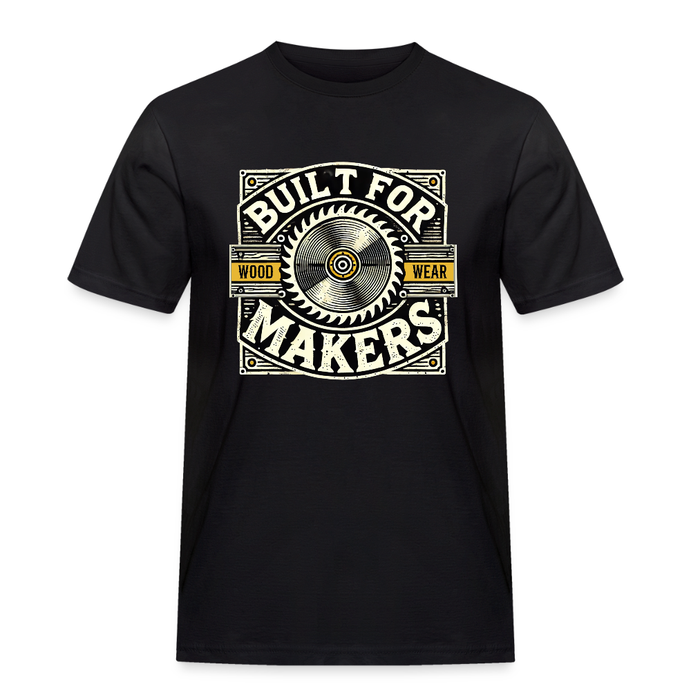 Built for Makers - Rugged T-Shirt - Schwarz