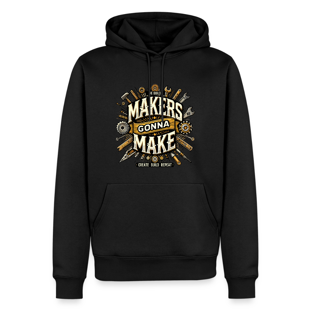Makers gonna Make - Premium Hoodie - Schwarz