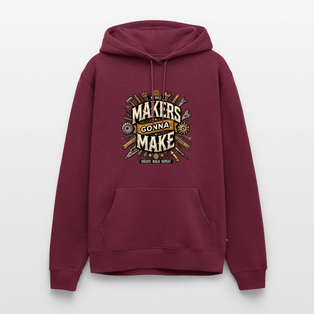 Makers gonna Make - Premium Hoodie - Burgunderrot