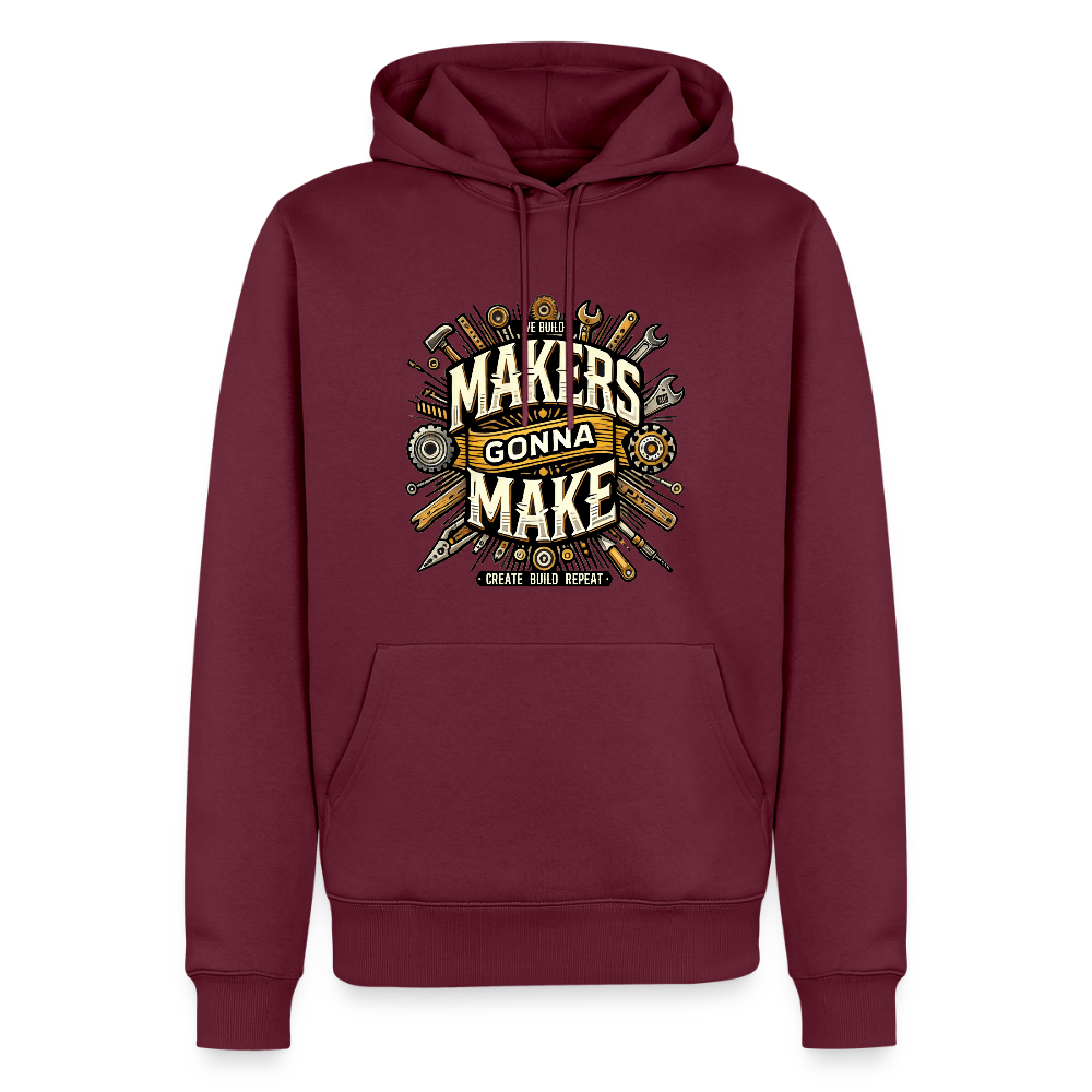 Makers gonna Make - Premium Hoodie - Burgunderrot