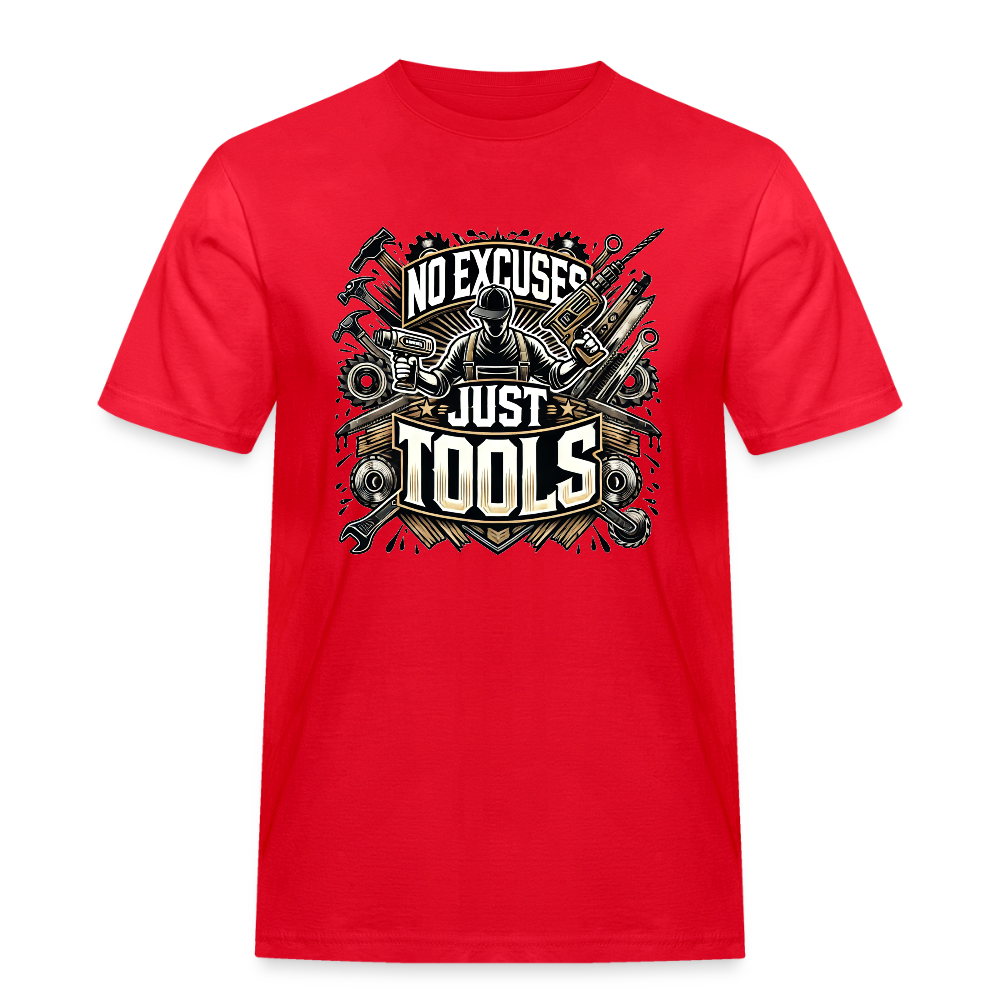No Excuses, Just Tools! - Drill Sergeant Rugged T-Shirt - Rot