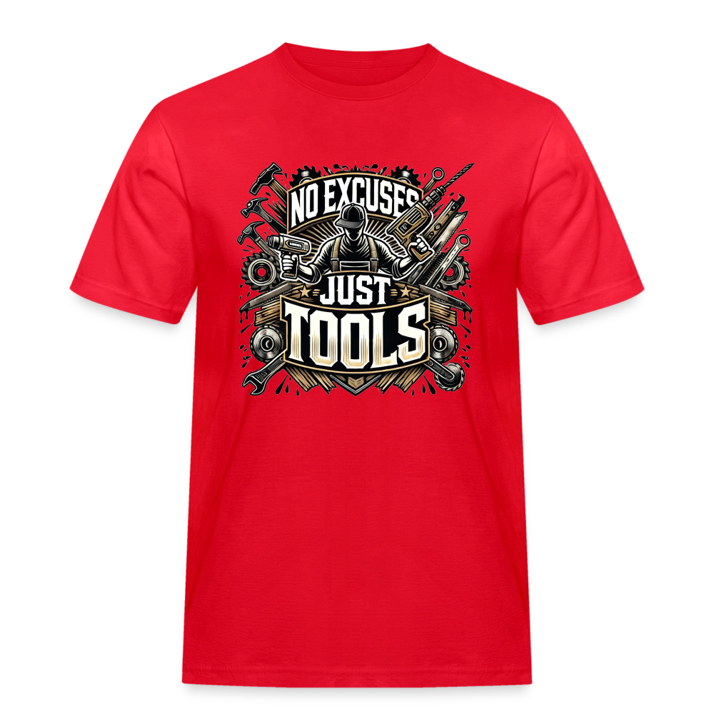 No Excuses, Just Tools! - Drill Sergeant Rugged T-Shirt - Rot