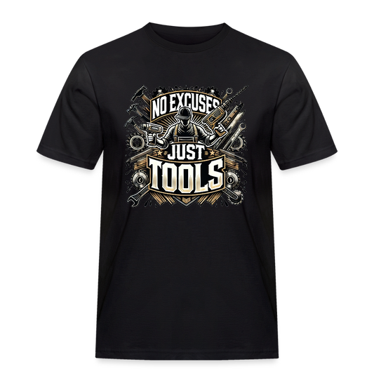 No Excuses, Just Tools! - Drill Sergeant Rugged T-Shirt - Schwarz