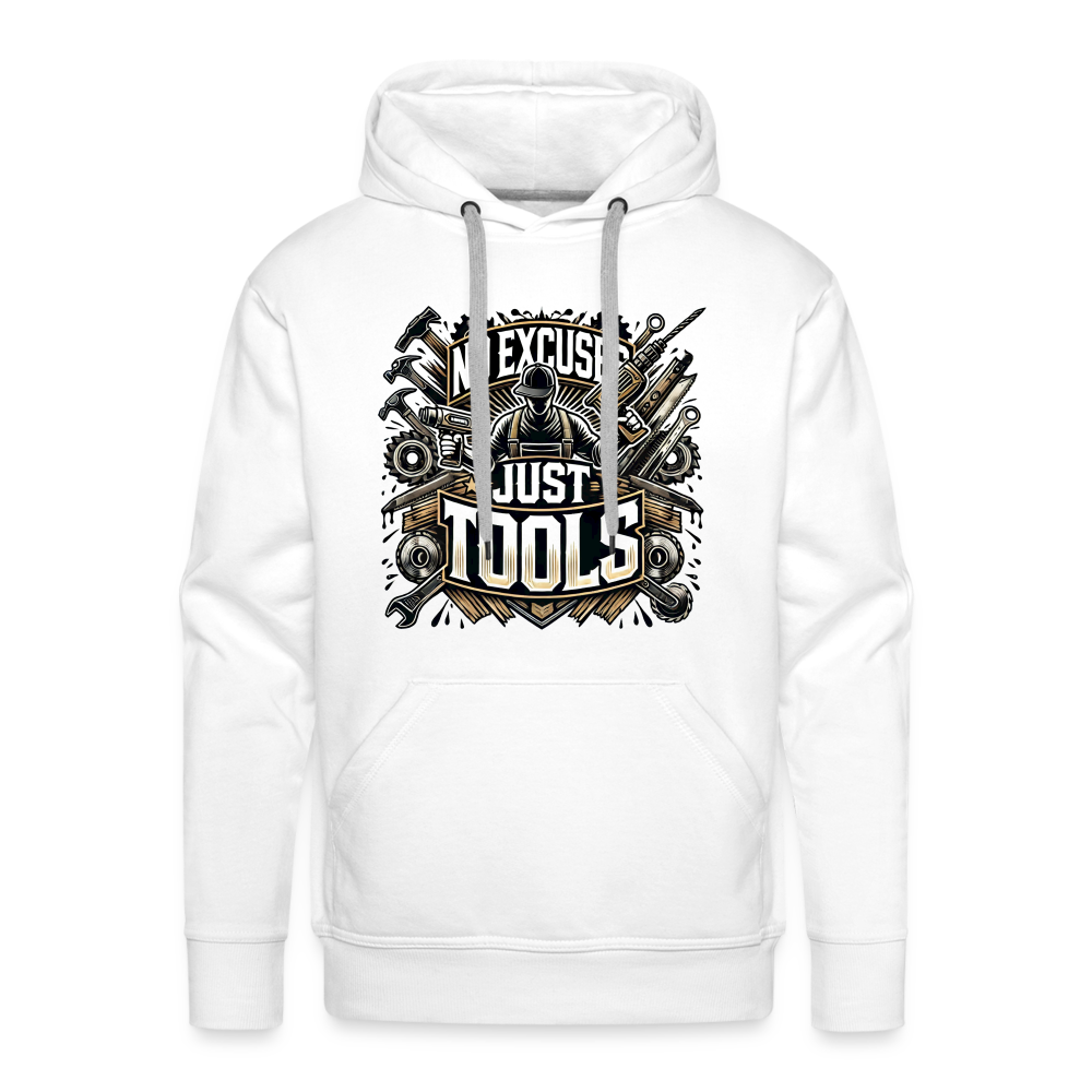 No Excuses, Just Tools! - Drill Sergeant Premium Hoodie - Weiß