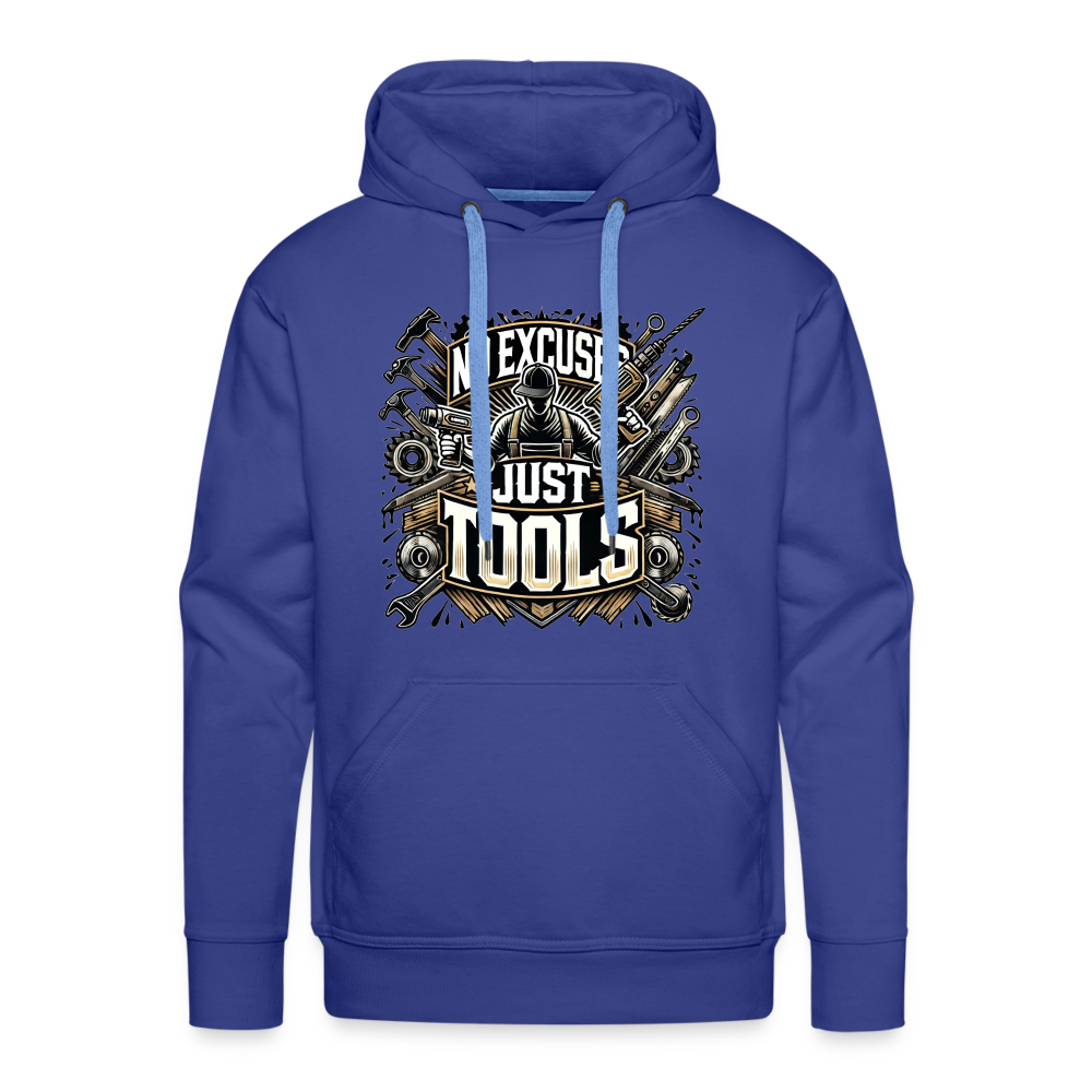 No Excuses, Just Tools! - Drill Sergeant Premium Hoodie - Königsblau