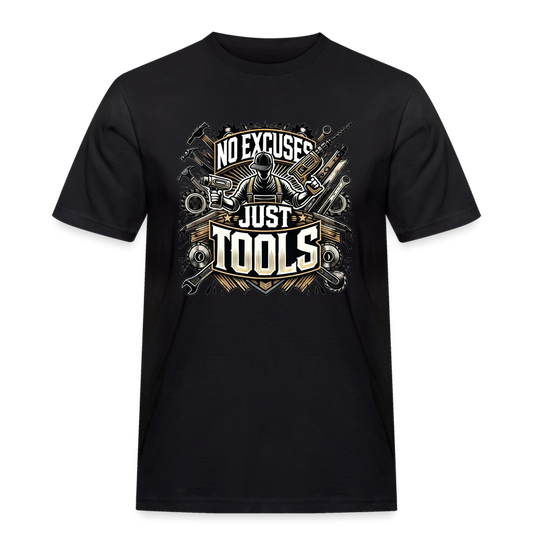 No Excuses, Just Tools! - Drill Sergeant Rugged T-Shirt - Schwarz