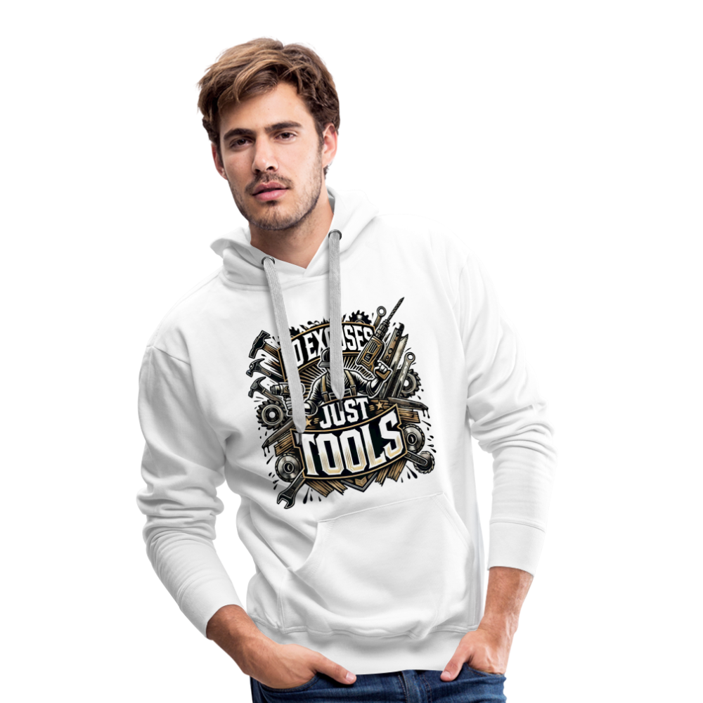 No Excuses, Just Tools! - Drill Sergeant Premium Hoodie - Weiß