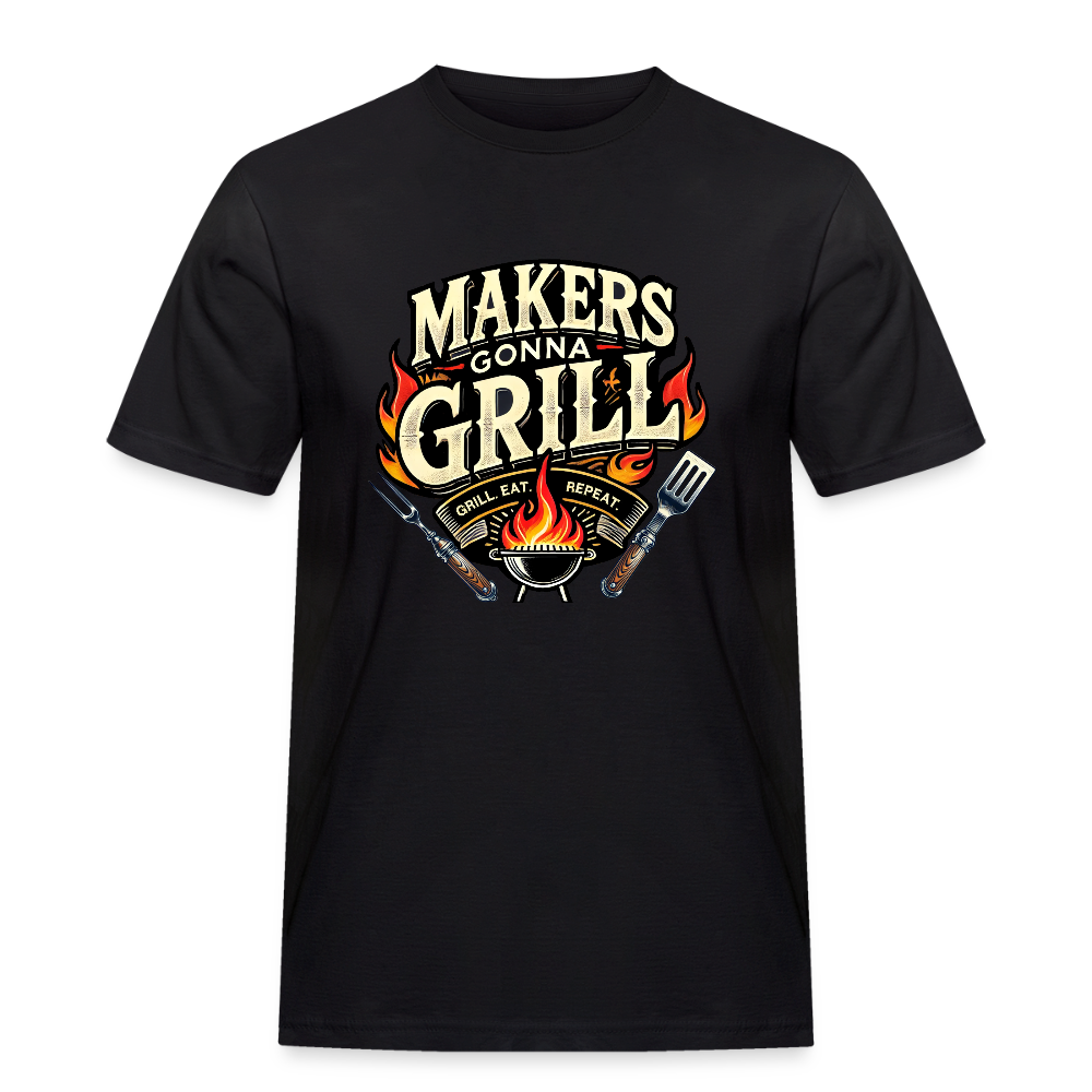 Makers gonna Grill - Rugged T-Shirt - Schwarz