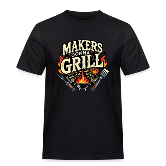 Makers gonna Grill - Rugged T-Shirt - Schwarz
